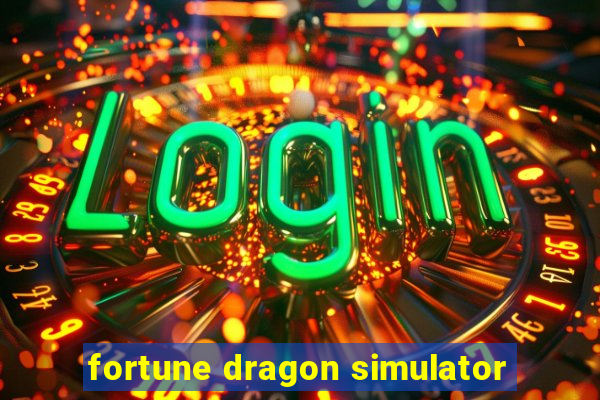 fortune dragon simulator